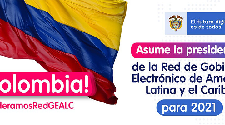 Colombia asume la presidencia de la Red de Gobierno Electrónico de América Latina y el Caribe