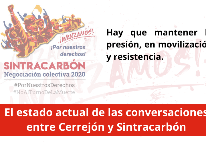 El estado actual de las conversaciones entre Cerrejón y Sintracarbón