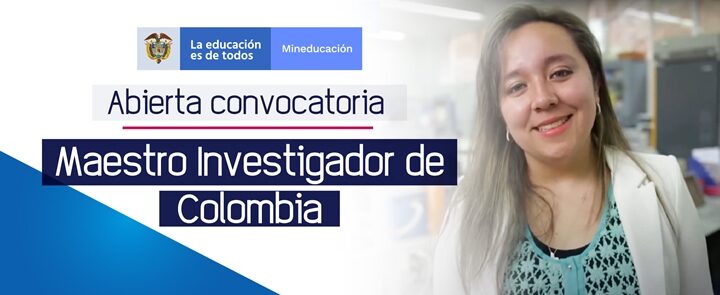 Hasta el 28 de febrero estará abierta la Convocatoria ‘La investigación en la escuela y el maestro investigador de Colombia’, dirigida a Docentes y Directivos Docentes de colegios oficiales en todo el país
